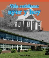 book Vida Cotidiana: Ayer y Hoy (Daily Life Then and Now)