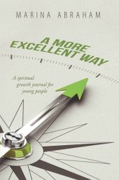 book A More Excellent Way: A Spiritual Growth Journal for Young People