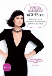 book #GirlBoss: Come ho creato un impero commerciale partendo dal nulla