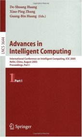 book Advances in Intelligent Computing: International Conference on Intelligent Computing, ICIC 2005, Hefei, China, August 23-26, 2005, Proceedings, Part I