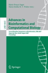 book Advances in Bioinformatics and Computational Biology: Second Brazilian Symposium on Bioinformatics, BSB 2007, Angra dos Reis, Brazil, August 29-31, 