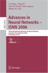 book Advances in Neural Networks - ISNN 2006: Third International Symposium on Neural Networks, Chengdu, China, May 28 - June 1, 2006, Proceedings, Part II