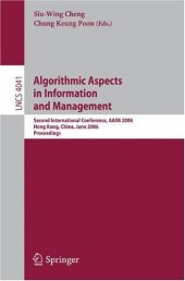 book Algorithmic Aspects in Information and Management: Second International Conference, AAIM 2006, Hong Kong, China, June 20-22, 2006. Proceedings