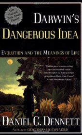 book DARWIN'S DANGEROUS IDEA: EVOLUTION AND THE MEANINGS OF LIFE