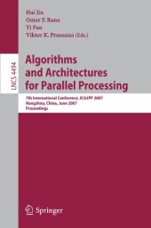 book Algorithms and Architectures for Parallel Processing: 7th International Conference, ICA3PP 2007, Hangzhou, China, June 11-14, 2007. Proceedings