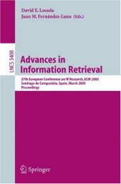 book Advances in Information Retrieval: 27th European Conference on IR Research, ECIR 2005, Santiago de Compostela, Spain, March 21-23, 2005. Proceedings