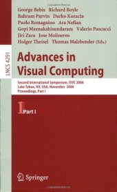 book Advances in Visual Computing: Second International Symposium, ISVC 2006 Lake Tahoe, NV, USA, November 6-8, 2006 Proceedings, Part I