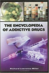 book The Encyclopedia of Addictive Drugs