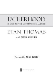 book Fatherhood: Rising to the Ultimate Challenge