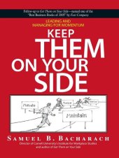 book Keep Them On Your Side: Leading And Managing for Momentum