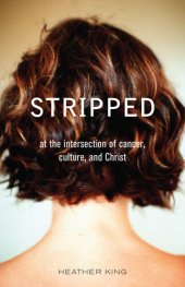 book Stripped: At the Intersection of Cancer, Culture, and Christ