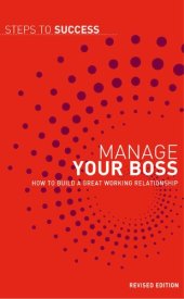 book Manage your Boss: How to Build a Great Working Relationship