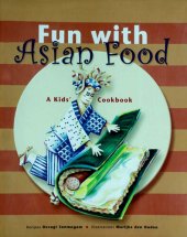 book Fun with Asian Food: A Kid's Cookbook