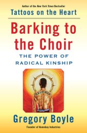 book Barking to the Choir: The Power of Radical Kinship