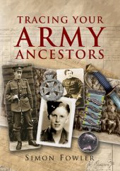 book Tracing Your Army Ancestors: A Guide for Family Historians