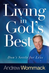 book Living in God's Best: Don't Settle for Less