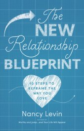 book The New Relationship Blueprint: 10 Steps to Reframe the Way You Love