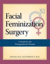 book Facial Feminization Surgery: A Guide for the Transgendered Woman