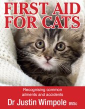 book First Aid for Cats: Recognising Common Ailments and Accidents