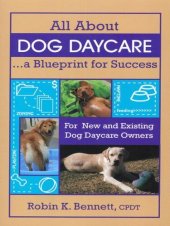 book All about Dog Daycare: A Blueprint for Success