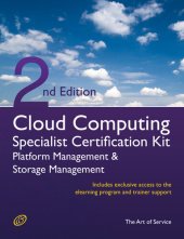 book Cloud Computing PaaS Platform and Storage Management Specialist Level Complete Certification Kit - Platform as a Service Study Guide Book and Online Course leading to Cloud Computing Certification Specialist - Second Edition