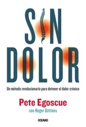 book Sin dolor. Un método revolucionario para detener el dolor crónico