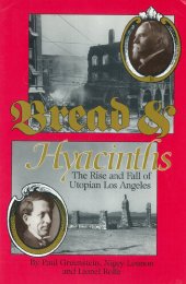 book Bread and Hyacinths: The Rise and Fall of Utopian Los Angeles