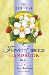 book The Essential Flower Essence Handbook: For Perfect Well-being