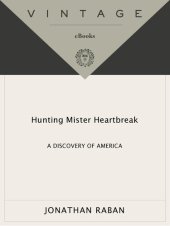 book Hunting Mister Heartbreak: A Discovery of America