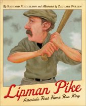 book Lipman Pike: America's First Home Run King