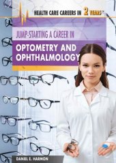 book Jump-Starting a Career in Optometry and Ophthalmology