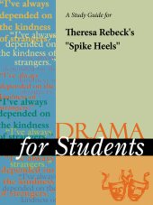 book A Study Guide for Theresa Rebeck's "Spike Heels"