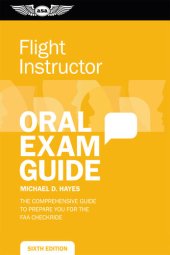 book Flight Instructor Oral Exam Guide: The Comprehensive Guide to Prepare You for the FAA Oral Exam