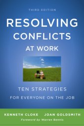 book Resolving Conflicts at Work: Ten Strategies for Everyone on the Job