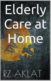 book Elderly Care at Home