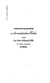 book Geschichte der Feldzüge in der Asiatischen Türkei während der Jahre 1828 und 1829