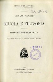 book Scuola e filosofia. Concetti fondamentali. E: Saggi di pedagogia sulla scuola media