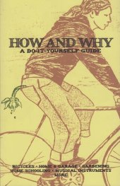 book How and Why: A Do-It-Yourself Guide to Sustainable Living