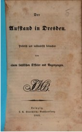 book Der Aufstand in Dresden ; politisch und militärisch betrachtet