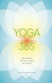 book Yoga 365: Daily Wisdom for Life, On and Off the Mat