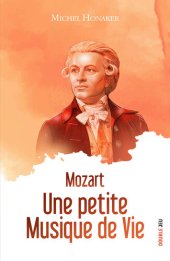 book Mozart: Une petite musique de vie