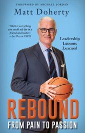 book Rebound: From Pain to Passion--Leadership Lessons Learned