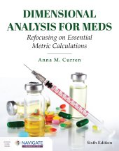 book Dimensional Analysis for Meds: Refocusing on Essential Metric Calculations: Refocusing on Essential Metric Calculations