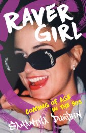 book Raver Girl: coming of age in the 90s