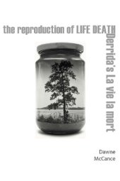 book The Reproduction Of Life Death: Derrida's La Vie La Mort