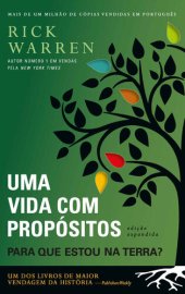 book Uma Vida Com Propósitos: para que Estou Na Terra?