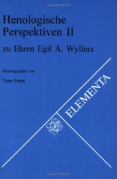 book Henologische Perspektiven II: Zu Ehren Egil A. Wyllers. Internationales Henologie-Symposium an der Norwegischen Akademie der Wissenschaften in Oslo.