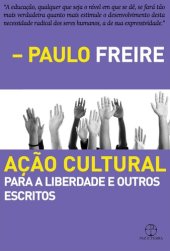 book Ação Cultural: para a Liberdade e Outros Escritos