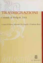 book Trasmigrazioni. I mondi di Philip K. Dick