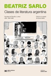 book Clases de literatura argentina: Facultad de Filosofía y Letras (UBA), 1984-1988